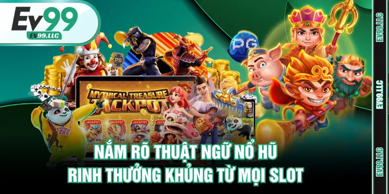 Thuật ngữ nổ hũ